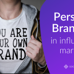 Building a Personal Brand for Influencer Marketing